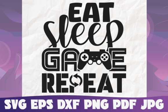 Eat Sleep Game Repeat Svg Graphic Templates Review