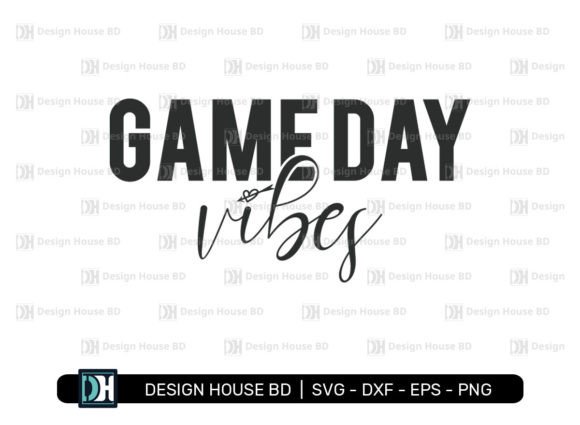 Game Day Vibes SVG: Graphics Review for Client Work